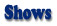 Show Schedule
